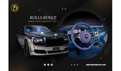 Rolls-Royce Dawn Onyx Concept | 1 of 1 | Negotiable Price | 3 Years Warranty + 3 Years Service