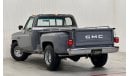 جي أم سي سييرا 1983 GMC Sierra Classic Manual Transmission V8, Fully Restored, 700BHP, LSX Swapped, Build Sheet