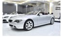 بي أم دبليو 650i EXCELLENT DEAL for our BMW 650i Convertible ( 2006 Model ) in Silver Color GCC Specs