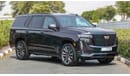 Cadillac Escalade (НА ЭКСПОРТ , For Export) 600 SUV Sport Platinum V8 6.2L , 2023 , 0Km , Без пробега