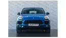 Porsche Macan AED 2,516 PM • MACAN 2.0 TURBOCHARGED • OFFICIAL PORSCHE WARRANTY UNTIL 2026 OR UNLIMITED KMS