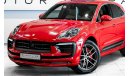 بورش ماكان أس 2024 Porsche Macan S, 2025 Porsche Warranty, Full Service History, Low Kms, GCC