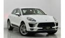 Porsche Macan 2015 Porsche Macan S, Service History, Excellent Condition, GCC