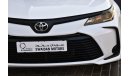 Toyota Corolla AED 959 PM | 1.6L XLI GCC DEALER WARRANTY