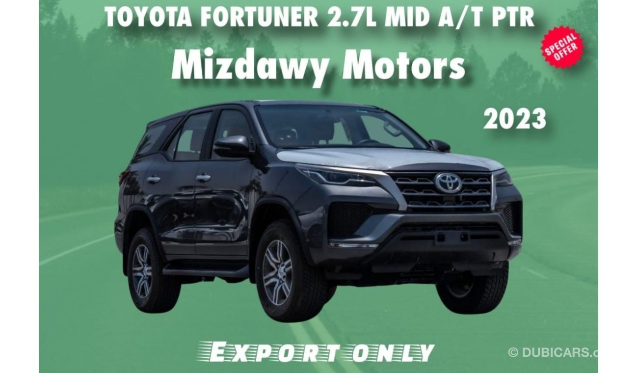 تويوتا فورتونر TOYOTA FORTUNER 2.7L 4X4 A/T PTR (EXPORT ONLY)