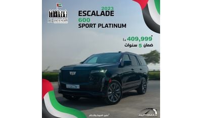 كاديلاك إسكالاد 600 SUV Sport Platinum V8 6.2L , 2023 , 0Km , With 5 Years or 200K Km Warranty