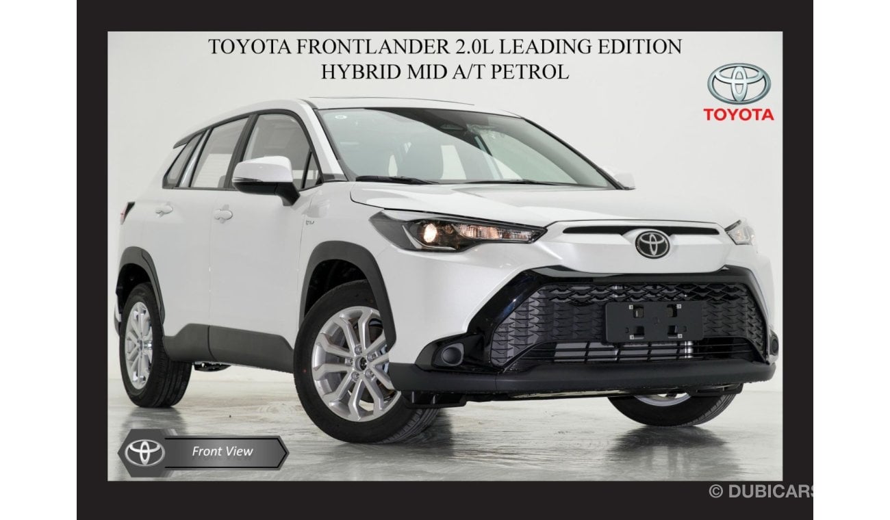 تويوتا فرونتلاندر TOYOTA FRONTLANDER 2.0L LEADING EDITION HYBRID MID A/T PTR Export Only 2024 Model Year