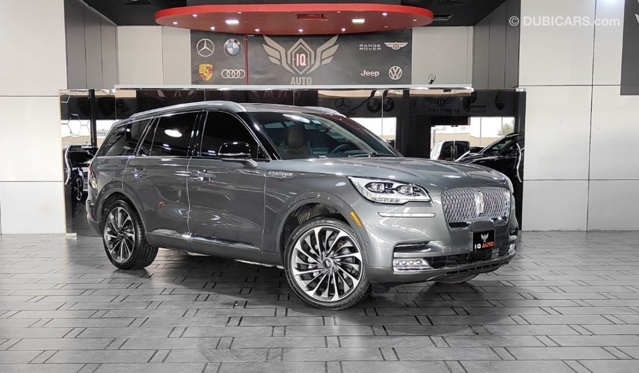 Lincoln Aviator AED 4,000 P.M | 2023 LINCOLN AVIATOR RESERVE II  FULLY LOADED | 7 SEATS | GCC | UNDER WARRANTY