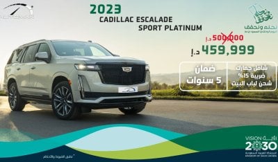 Cadillac Escalade 600 SUV Sport Platinum V8 6.2L , 2023 , 0Km , With 5 Years or 200K Km Warranty