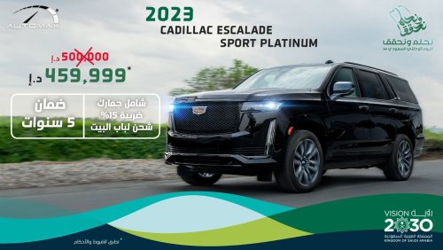 Cadillac Escalade 600 SUV Sport Platinum V8 6.2L , 2023 , 0Km , With 5 Years or 200K Km Warranty