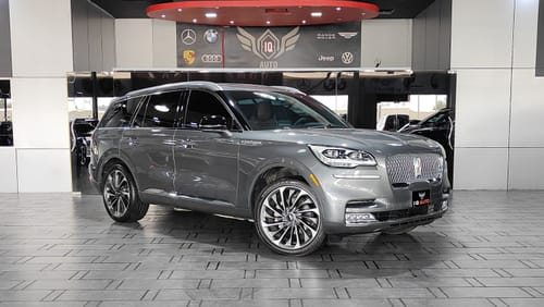 لينكولن أفياتور Reserve 3.0L AED 4,000 P.M | 2023 LINCOLN AVIATOR RESERVE II | AGENCY WARRANTY | SERVICE CONTRACT |