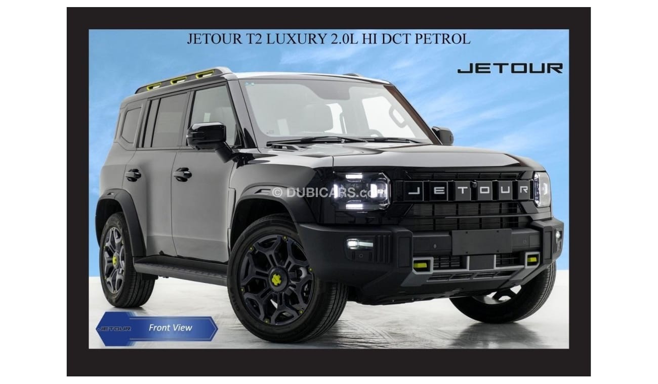 جيتور T2 For Export Only JETOUR T2 LUXURY 2.0L HI DCT PTR Model Year 2024