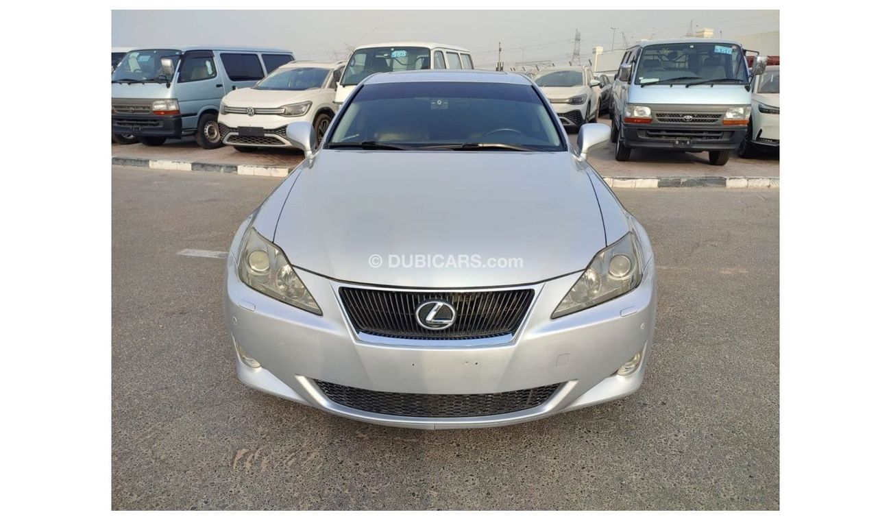 Lexus IS250 LEXUS IS250 || 2006 SILVER || PETROL	KM 251734 || LHD AUTO ||