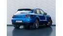 Porsche Macan AED 2,437 PM • MACAN 2.0 TURBOCHARGED • OFFICIAL PORSCHE WARRANTY UNTIL 2026 OR UNLIMITED KMS