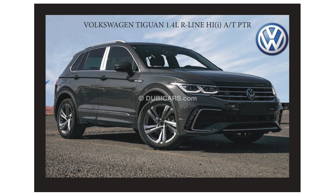 فولكس واجن تيجوان VOLKSWAGEN TIGUAN 1.4L R-LINE HI(i) A/T PTR