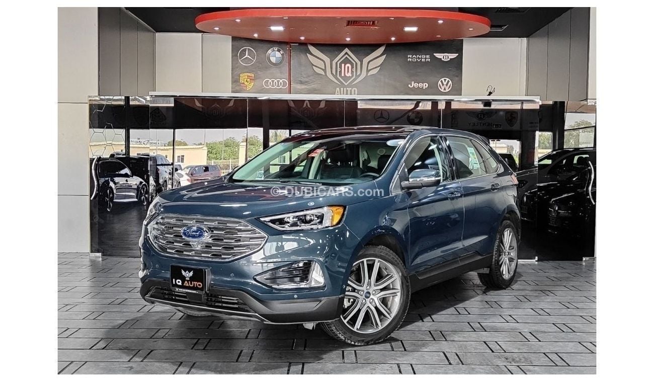 Ford Edge AED 1,600 P.M | 2019 FORD EDGE TITANIUM | UNDER AGENCY WARRANTY | GCC | PANORAMIC ROOF | FSH