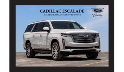 Cadillac Escalade CADILLAC ESCALADE 6.2L PREMIUM PLATINUM ESV HI A/T PTR [EXPORT ONLY]