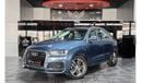 Audi Q3 35 TFSI S-Line AED 1,100 P.M | 2017 AUDI Q3 S-LINE | UNDER WARRANTY | 35 TFSI QUATTRO 2.0 L | GCC