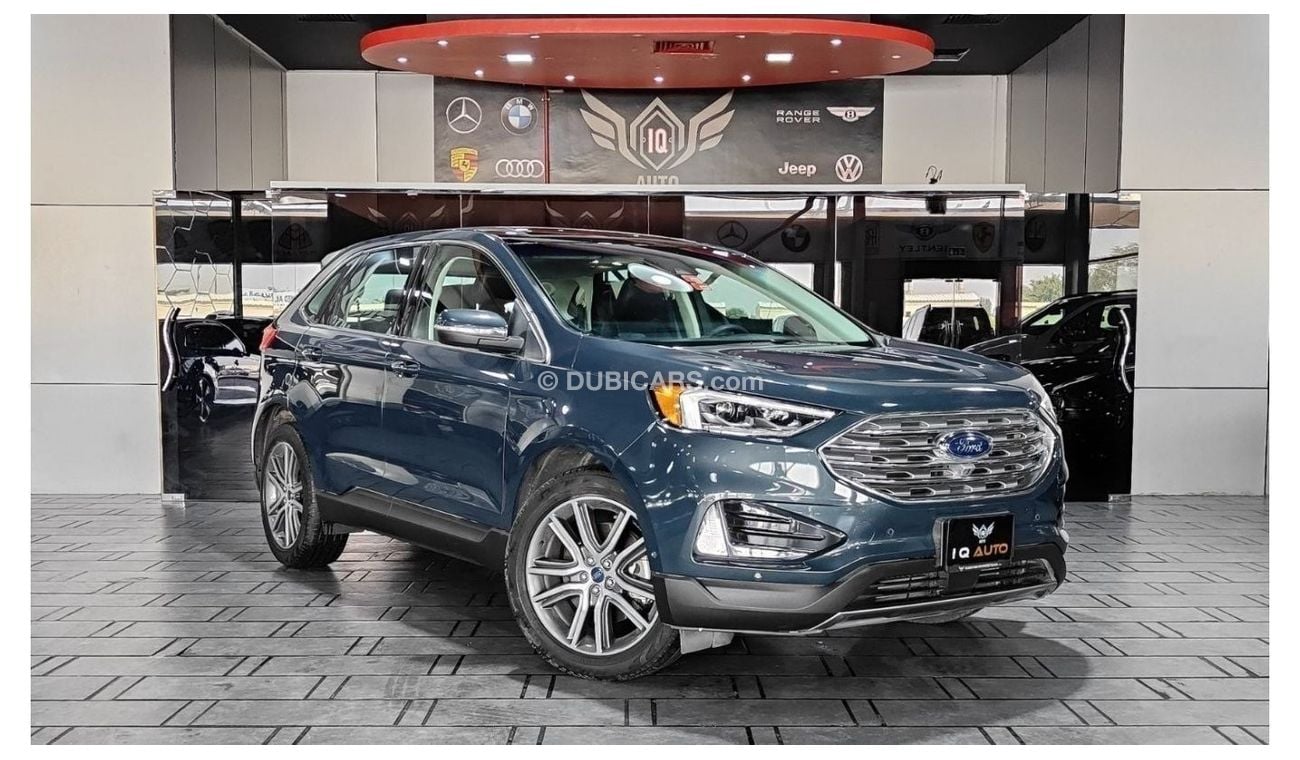 Ford Edge AED 1,600 P.M | 2019 FORD EDGE TITANIUM | UNDER AGENCY WARRANTY | GCC | PANORAMIC ROOF | FSH