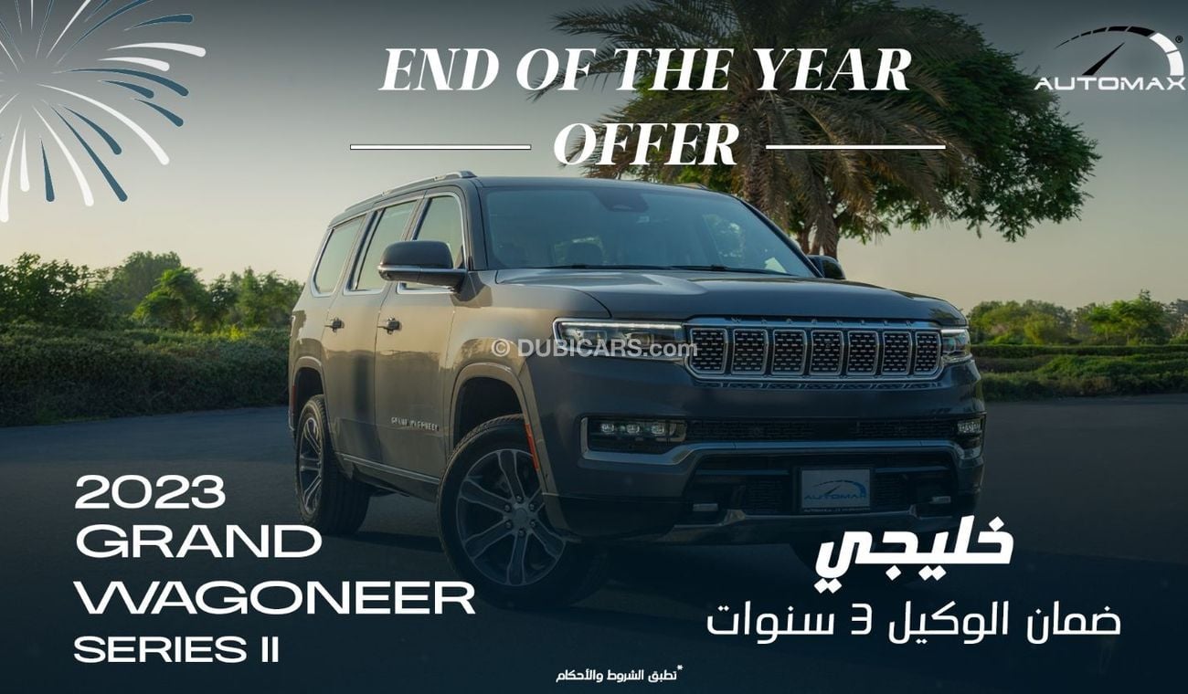 جيب جراند واجونير Series II I6 3.0L TT 4X4 , 2023 GCC , 0Km ,With 3 Years Or 60,000 Km  Warranty @ Official Dealer