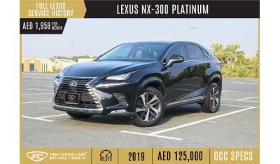 Lexus NX300 AED 1,958/month 2019 LEXUS NX-300 | PLATINUM | FULL LEXUS SERVICE HISTORY | L15973