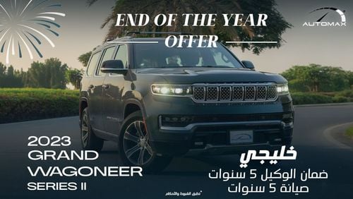 Jeep Grand Wagoneer Series II I6 3.0L TT 4X4 , 2023 GCC , 0Km ,With 5 Years Warranty & 5 Years Service @ Official Dealer