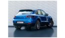 Porsche Macan AED 2,437 PM • MACAN 2.0 TURBOCHARGED • OFFICIAL PORSCHE WARRANTY UNTIL 2026 OR UNLIMITED KMS