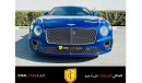 Bentley Continental GT FLEXIBLE DOWN PAYMENT EMI AED 9107