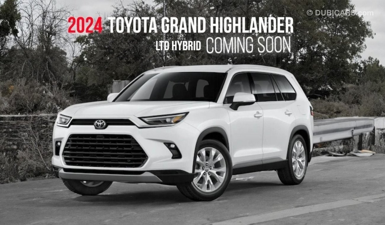 Toyota Grand Highlander Limited/Hybrid/2024/COMING SOON