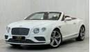 Bentley Continental GTC 2016 Bentley Continental GTC V8S Convertible, Full Service History, Excellent Condition, GCC