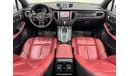 Porsche Macan S 3.0L (340 HP) 2018 Porsche Macan S, 2025 Porsche Warranty, Full Options, Excellent Condition, GCC