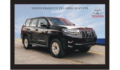 تويوتا برادو TOYOTA PRADO 2.7L TX-L MID(i) SF AT PTR